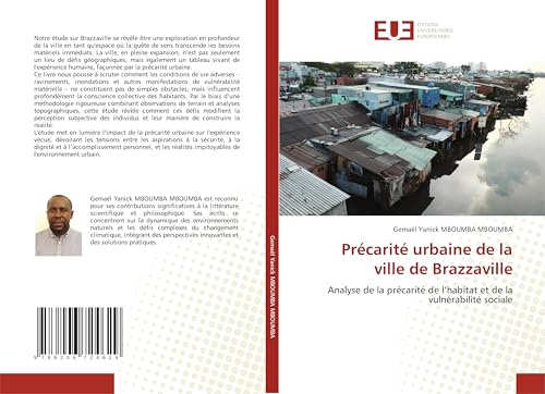 Précarité urbaine de la ville de Brazzaville: Analyse de la précarité de l’habitat et de la vulnérabilité sociale von Éditions universitaires européennes