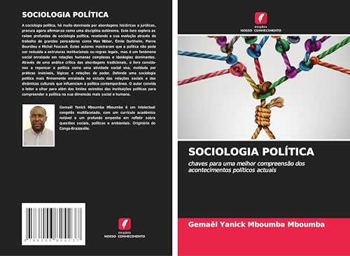 SOCIOLOGIA POLÍTICA: chaves para uma melhor compreensão dos acontecimentos políticos actuais von Edições Nosso Conhecimento
