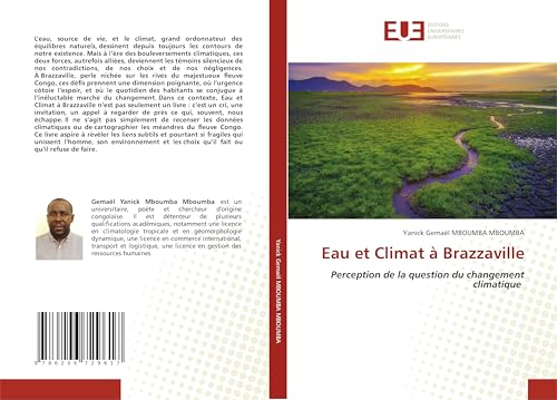 Eau et Climat à Brazzaville: Perception de la question du changement climatique von Éditions universitaires européennes