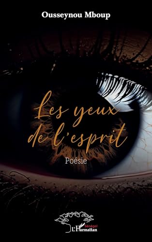 Les yeux de l'esprit Les yeux de l'esprit von Harmattan Sénégal