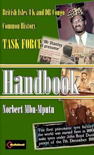 HANDBOOK. British Isles/UK and DR Congo Common History TASK FORCE: Landmarks, heroes, places and events von Lulu.com