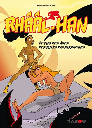 Rhââl-Han: Le fils des âges des filles pas farouches von TABOU