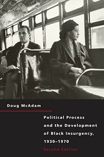 Political Process and the Development of Black Insurgency, 1930-1970 von University of Chicago Press