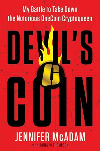 Devil's Coin: My Battle to Take Down the Notorious OneCoin Cryptoqueen von Ad Lib Publishers Ltd