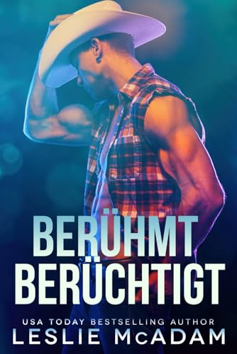 Berühmt Berüchtigt: Eine zeitgenössische M/M-Romanze (IOU, Band 6)