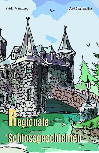 Regionale Schlossgeschichten von net-Verlag