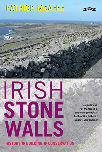 Irish Stone Walls: History, Building, Conservation von O'Brien Press