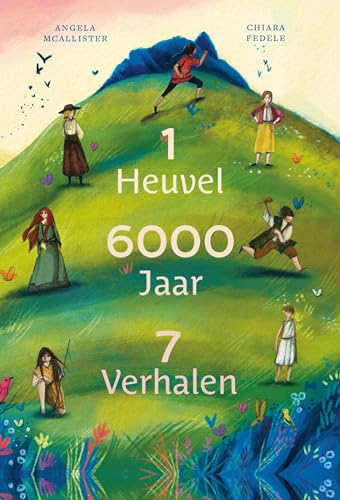 1 Heuvel, 6000 Jaar, 7 Verhalen von Christofoor, Uitgeverij