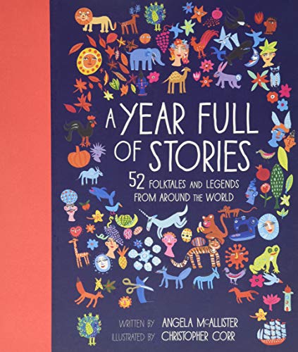 A Year Full of Stories: 52 Classic Stories from All Around the World (World Full Of..., Band 1)