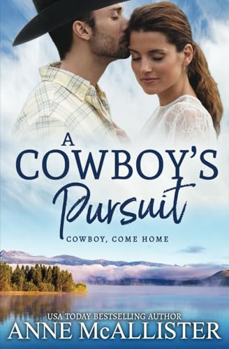 A Cowboy's Pursuit (Cowboy, Come Home, Band 5) von Tule Publishing Group