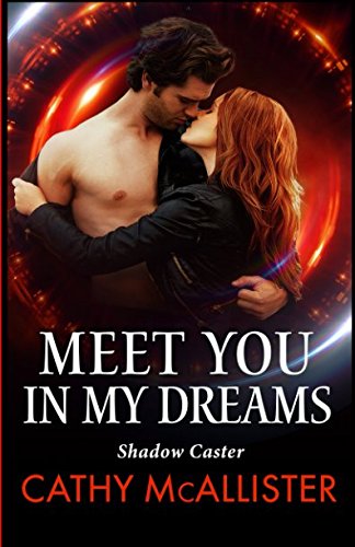 Meet you in my Dreams (Shadow Caster ) von Independently published