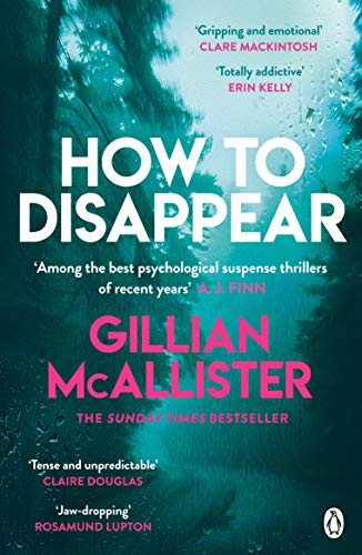How to Disappear: The gripping psychological thriller with an ending that will take your breath away von Penguin
