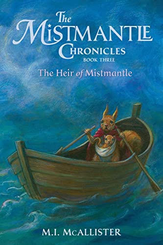 The Heir of Mistmantle (The Mistmantle Chronicles, Band 3) von Purple House Press