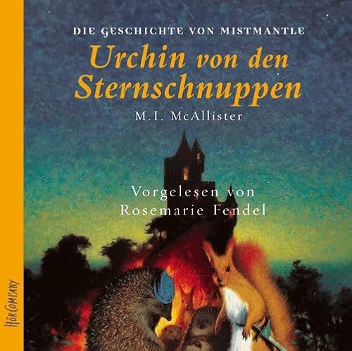 Urchin von den Sternschnuppen: Sprecher: Rosemarie Fendel, 6 CD, 7 Std. 11 Min.