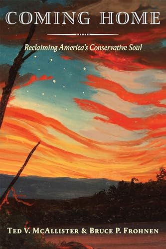 Coming Home: Reclaiming America's Conservative Soul von Encounter Books