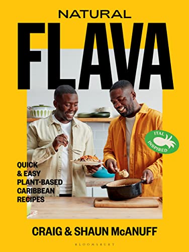 Natural Flava: Quick & Easy Plant-Based Caribbean Recipes von Bloomsbury