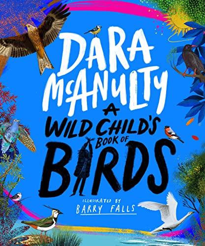 A Wild Child's Book of Birds von Macmillan Children's Books