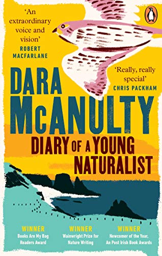 Diary of a Young Naturalist: WINNER OF THE WAINWRIGHT PRIZE FOR NATURE WRITING 2020 von Ebury Press / Random House UK