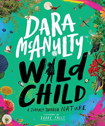 Wild Child: A Journey Through Nature von Macmillan Children's Books