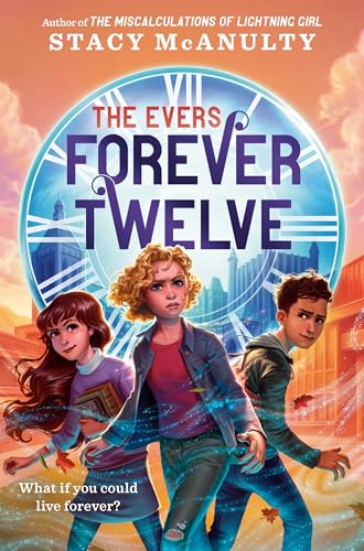 Forever Twelve (The Evers, Band 1) von Random House Books for Young Readers