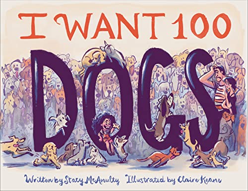 I Want 100 Dogs von Chronicle Books