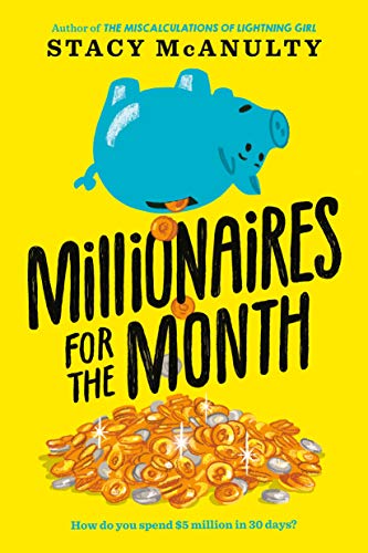 Millionaires for the Month von Random House Books for Young Readers