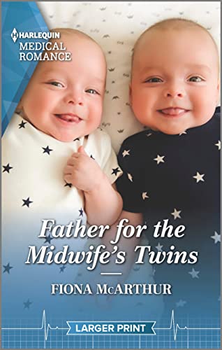 Father for the Midwife's Twins (Harlequin Medical Romance) von Harlequin Medical Romance Larger Print
