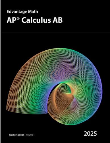 AP Calculus AB: Teacher's Edition (AP Calculus AB (Volume 1)) von Edvantage Interactive