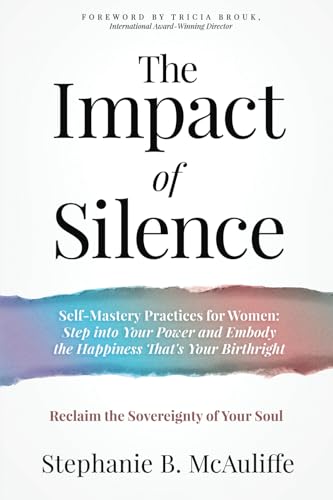 The Impact of Silence: Reclaim the Sovereignty of Your Soul von JETLAUNCH