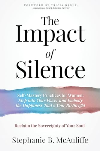 The Impact of Silence: Reclaim the Sovereignty of Your Soul von JETLAUNCH