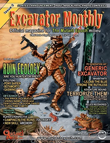 Excavator Monthly Issue 5 (The Mutant Epoch Role Playing Game) von Outland Arts