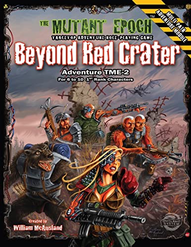 Beyond Red Crater: Adventure TME-2 (The Mutant Epoch Role Playing Game)