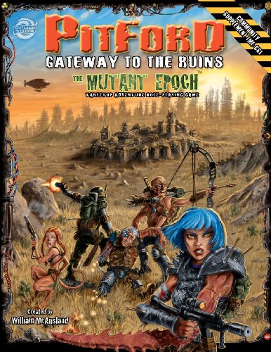 Pitford: Gateway To The Ruins (The Mutant Epoch Role Playing Game) von Outland Arts