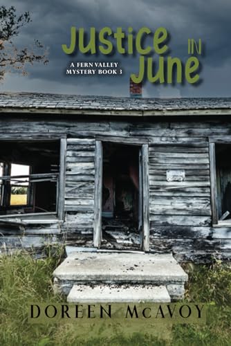 Justice in June (Fern Valley Mysteries, Band 3) von Elk Lake Publishing, Inc.