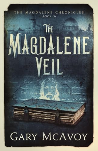 The Magdalene Veil (The Magdalene Chronicles, Band 3)