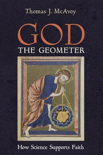 God the Geometer: How Science Supports Faith von Resource Publications
