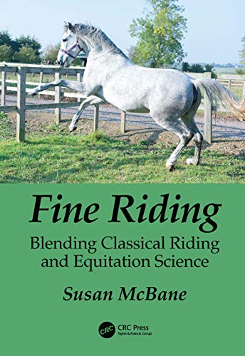 Fine Riding: Blending Classical Riding and Equitation Science von CRC Press
