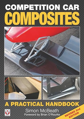 Competition Car Composites: A Practical Handbook (Revised 2nd Edition)