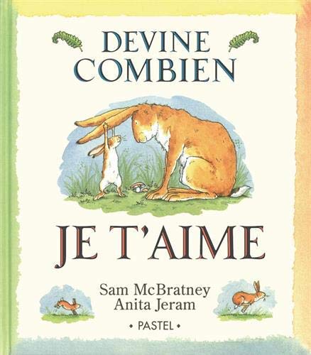 Devine Combien Je t'Aime Devine Combien Je t'Aime