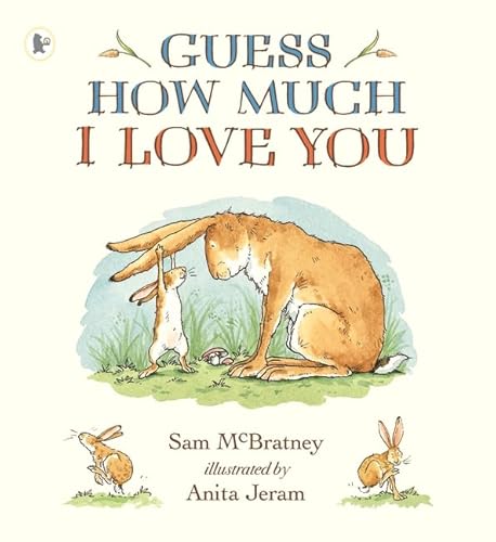 Guess How Much I Love You Guess How Much I Love You