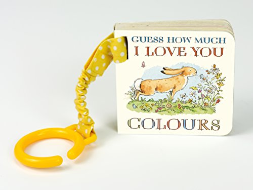 Guess How Much I Love You: Colours Guess How Much I Love You: Colours
