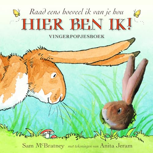 Hier ben ik!: vingerpopjesboek Raad eens hoeveel ik van je hou Hier ben ik!: vingerpopjesboek Raad eens hoeveel ik van je hou von Lemniscaat B.V., Uitgeverij