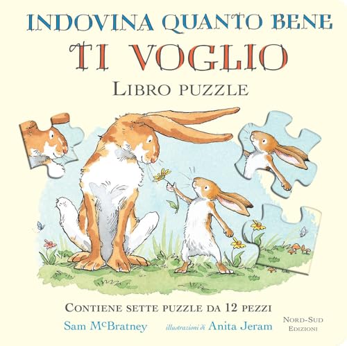 Indovina quanto bene ti voglio (Libri puzzle) von Nord-Sud