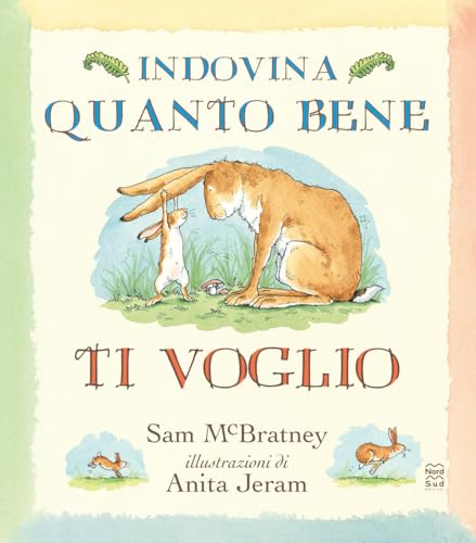 Indovina quanto bene ti voglio. Ediz. anniversario (Libri illustrati) von Nord-Sud