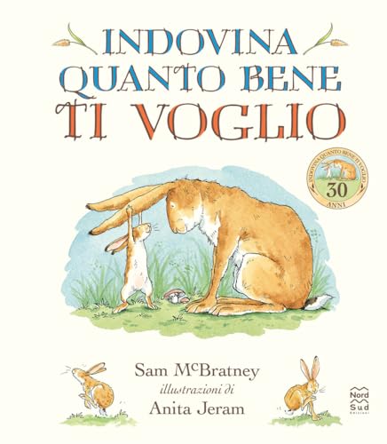 Indovina quanto bene ti voglio. Ediz. a colori (Libri illustrati) von Nord-Sud