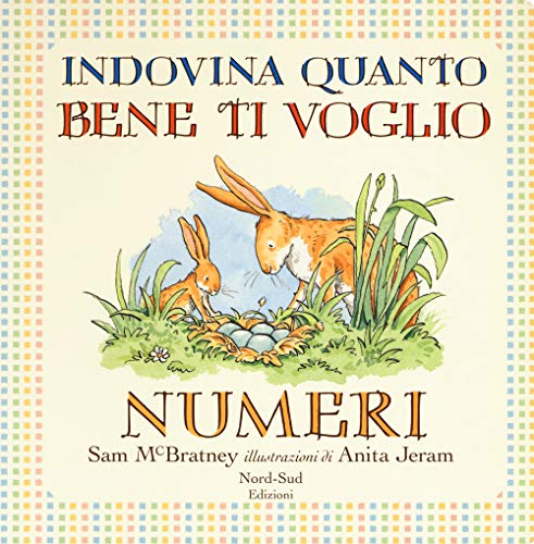 Indovina quanto bene ti voglio. Numeri Indovina quanto bene ti voglio. Numeri