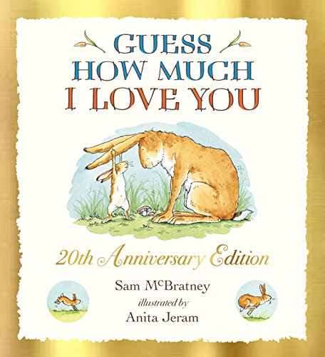 Guess How Much I Love You Guess How Much I Love You