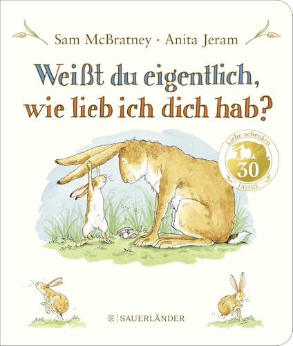 Weißt du eigentlich, wie lieb ich dich hab?: Pappbilderbuch │ Liebevolles Geschenk zu Ostern oder Geburtstag für Kinder ab 2 Jahren Weißt du eigentlich, wie lieb ich dich hab?: Pappbilderbuch │ Liebevolles Geschenk zu Ostern oder Geburtstag für Kinder ab 2 Jahren