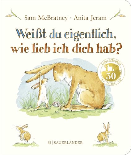 Weißt du eigentlich, wie lieb ich dich hab?: Pappbilderbuch │ Liebevolles Geschenk zu Ostern oder Geburtstag für Kinder ab 2 Jahren