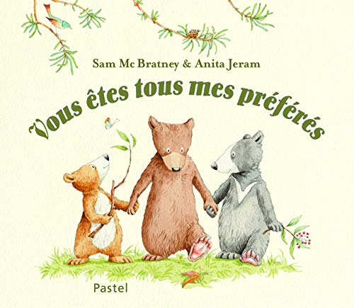 vous etes tous mes preferes (tout carton)